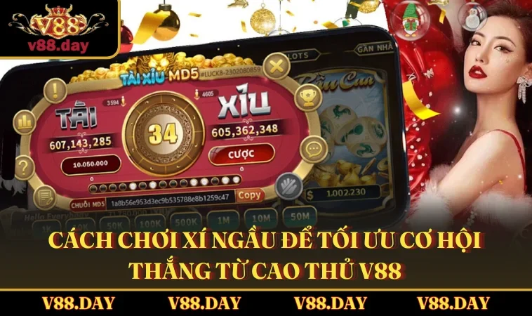 Cách Chơi Xí Ngầu Để Tối Ưu Cơ Hội Thắng Từ Cao Thủ V88