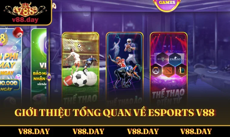 gioi thieu tong quan ve esports v88 Giới thiệu tổng quan về Esports V88