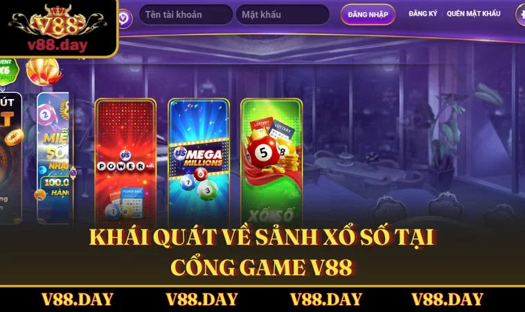khai quat ve sanh xo so tai cong game v88 Khái quát về sảnh Xổ Số tại cổng game V88