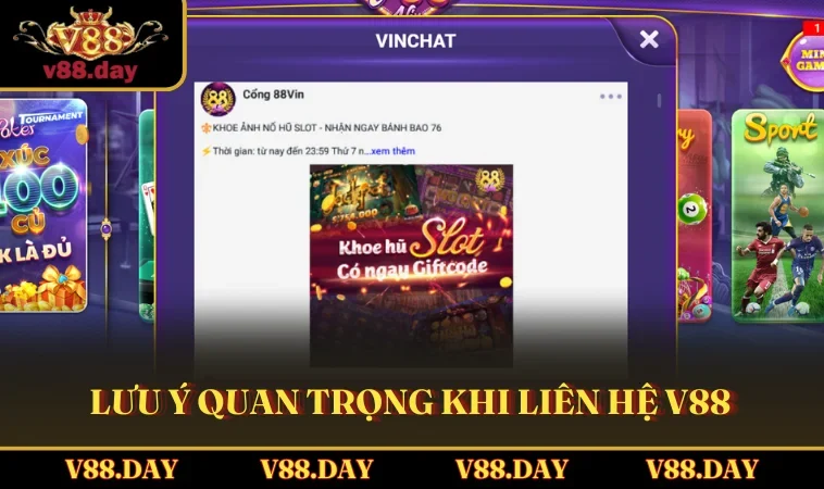 Lưu ý quan trọng khi liên hệ V88