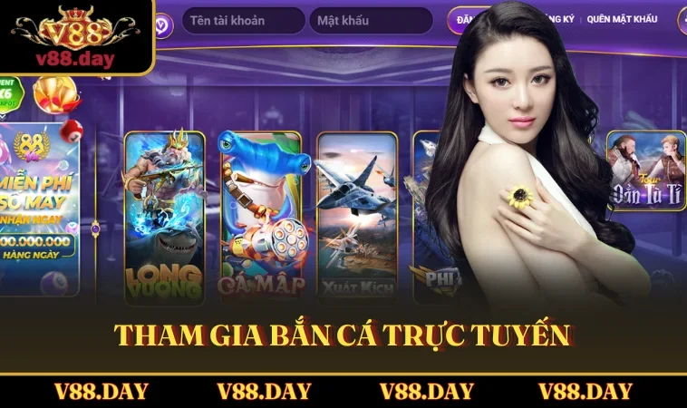 Tham gia Bắn Cá trực tuyến